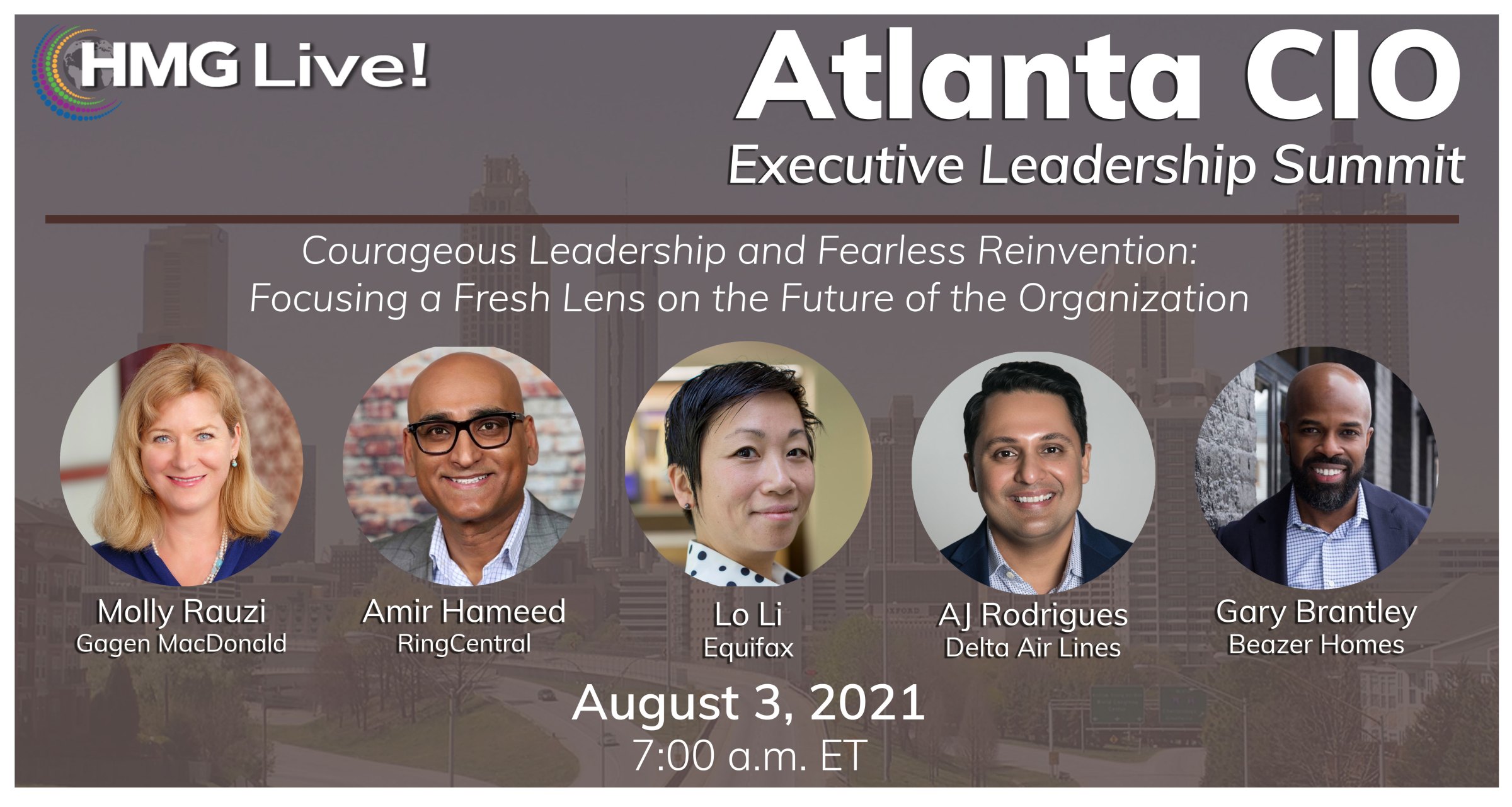 CIO Leadership: Utilizing Cutting-Edge Technology to Move the Business Forward and Safeguard the Enterprise Will Drive the Discussion at HMG Strategy’s First In-Person Event for 2021 in Atlanta on August 3