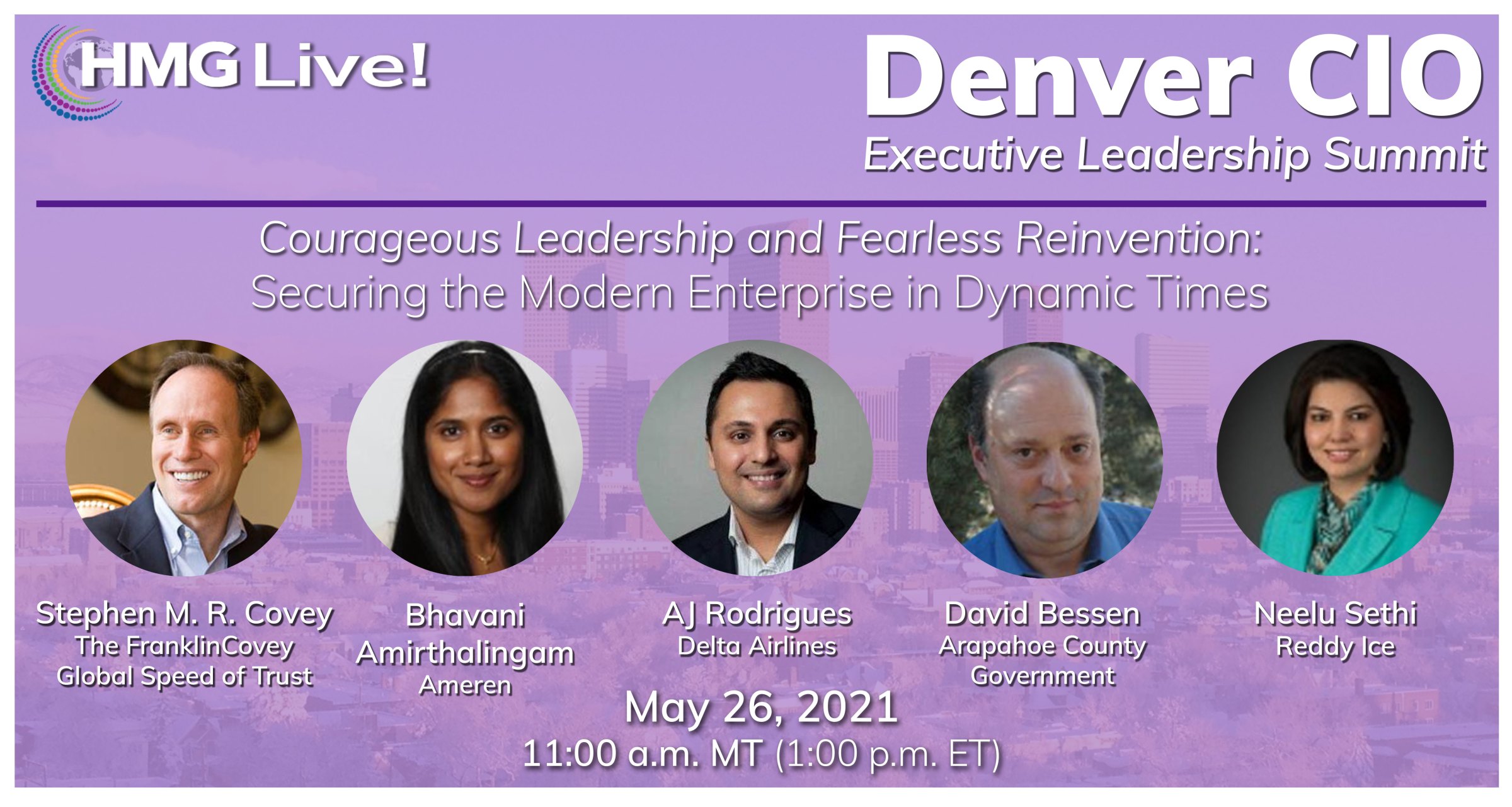 CIO Leadership: Leading Courageously and Authentically in a Time of Uncertainty Will Fuel the Discussion at the 2021 HMG Live! Denver CIO Executive Leadership Summit on May 26