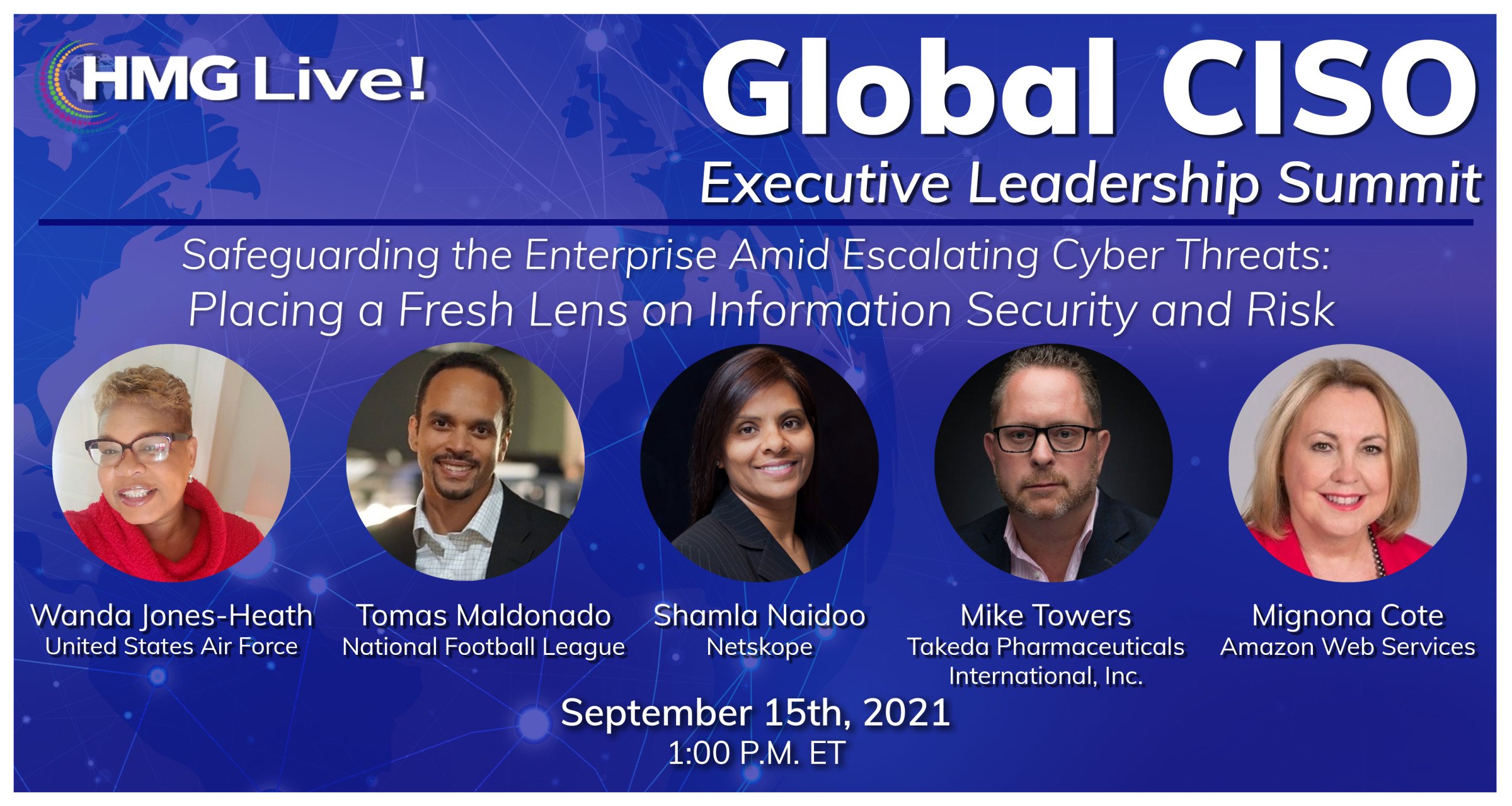 CISO Leadership: Transforming Cybersecurity Strategies to Successfully Address the Evolving Threat Landscape Will Drive the Discussion at HMG Strategy’s Global CISO Summit on Sept. 15