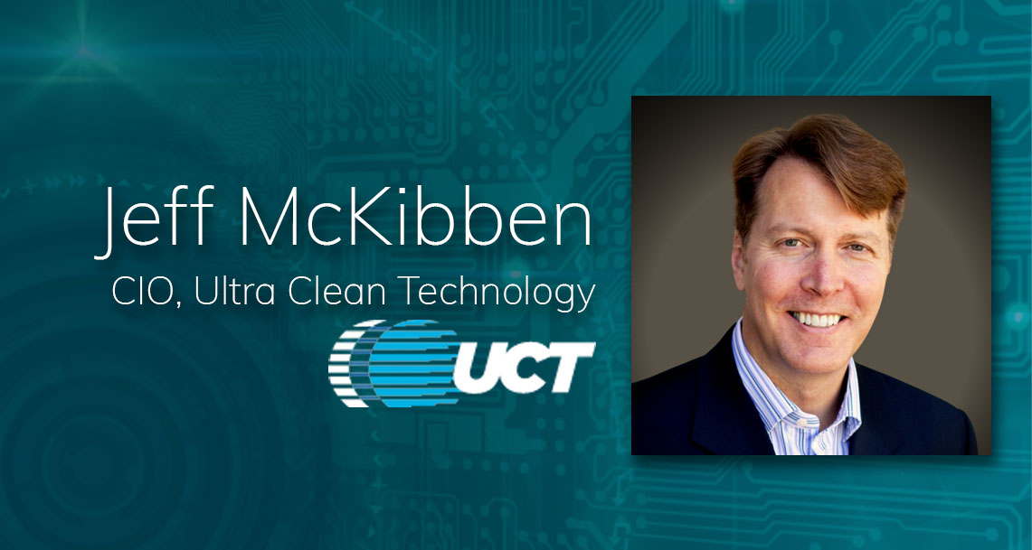 Building Relationships Across the C-Suite: Jeff McKibben, CIO of Ultra Clean Technology