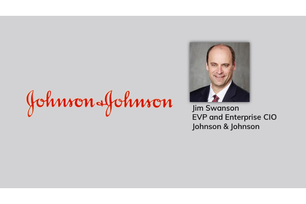 Jim Swanson, EVP and Enterprise CIO, Johnson & Johnson: Fostering a Caring and Inclusive Culture and Working Toward Health Equity for All