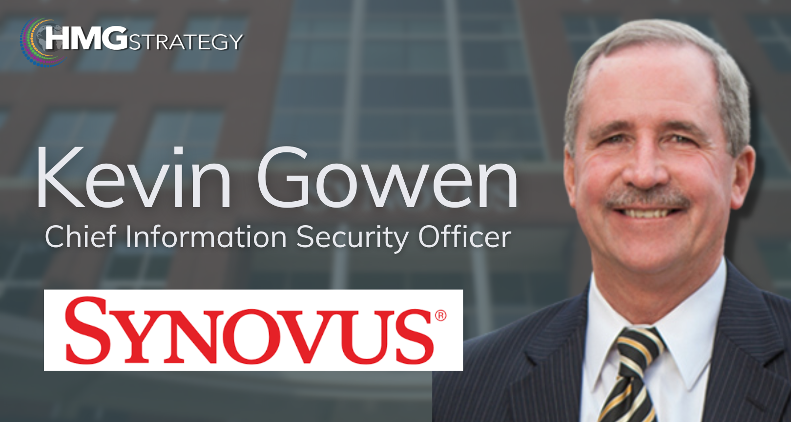 Lessons in Leadership: Kevin Gowen, CISO, Synovus