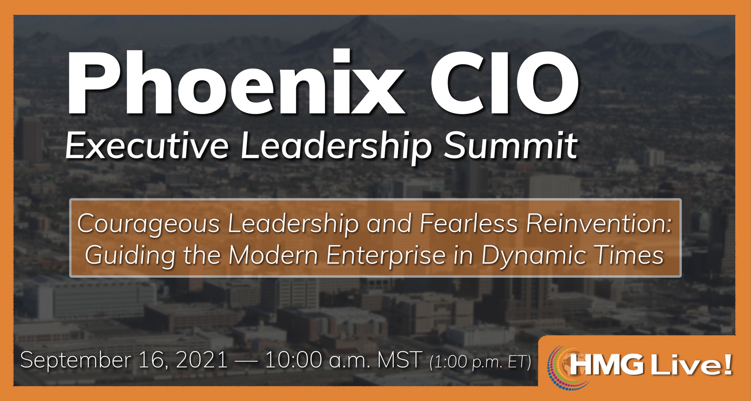 CIO Leadership: Tackling the Explosive Rise in Ransomware Attacks Will Drive the Discussion at HMG Strategy’s Phoenix CIO Summit on Sept. 16