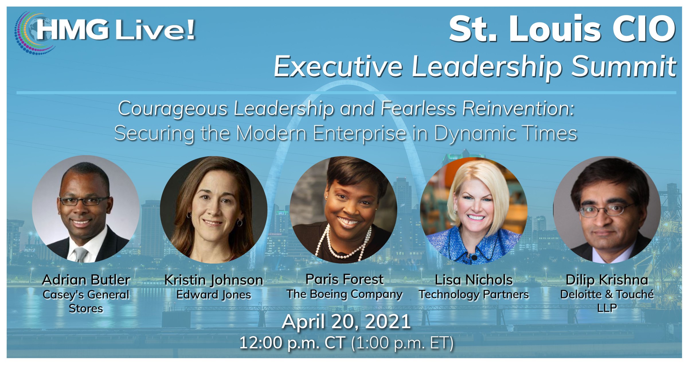 CIO Leadership: Cultivating a Connected Culture to Foster Engagement and Fuel Business Success Will Drive the Discussion at the 2021 HMG Live! St. Louis CIO Executive Leadership Summit on April 20