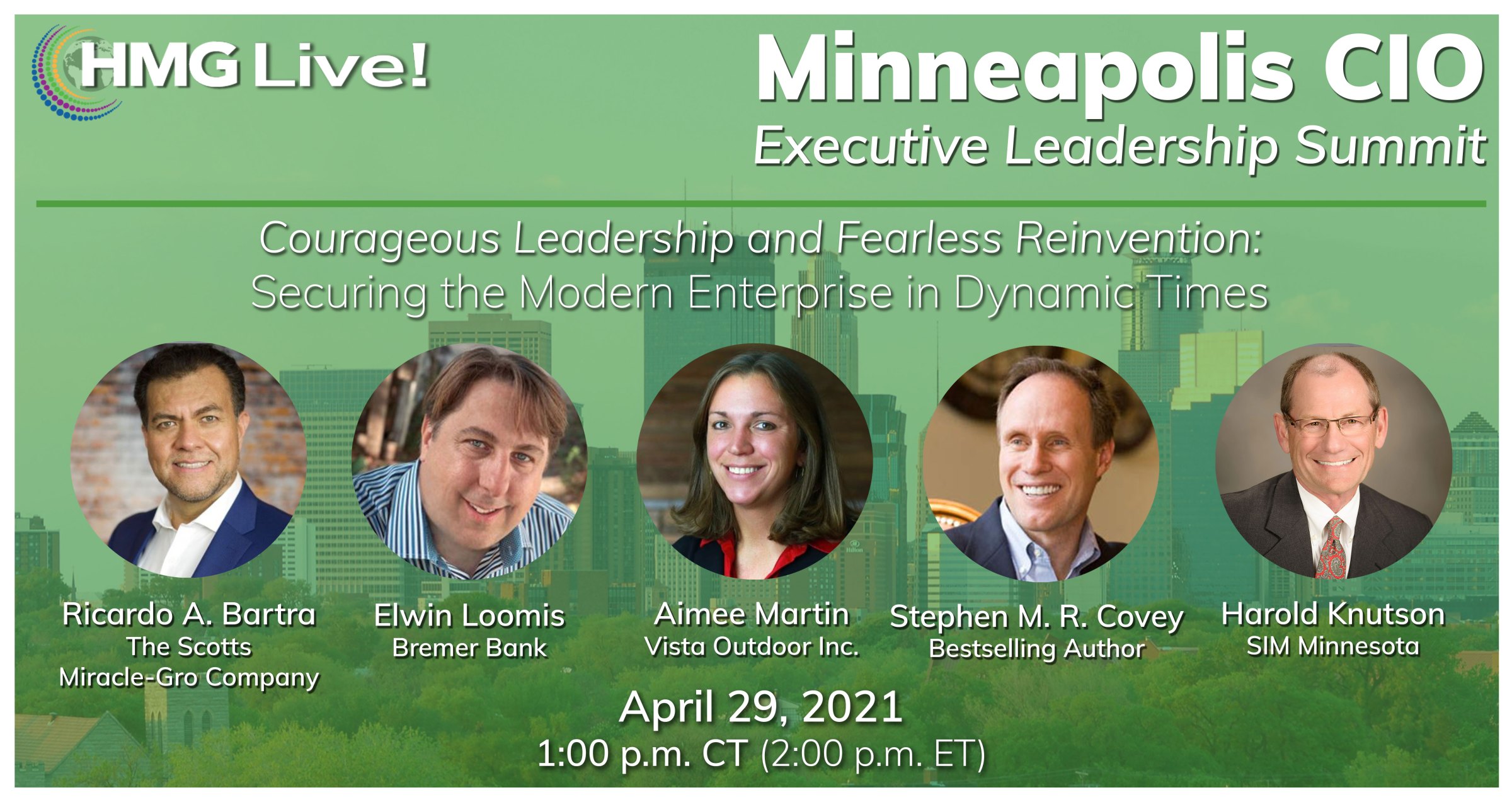 CIO Leadership: The CIO as the CEO of Digital Transformation Will Drive the Discussion at the 2021 HMG Live! Minneapolis CIO Executive Leadership Summit on April 29