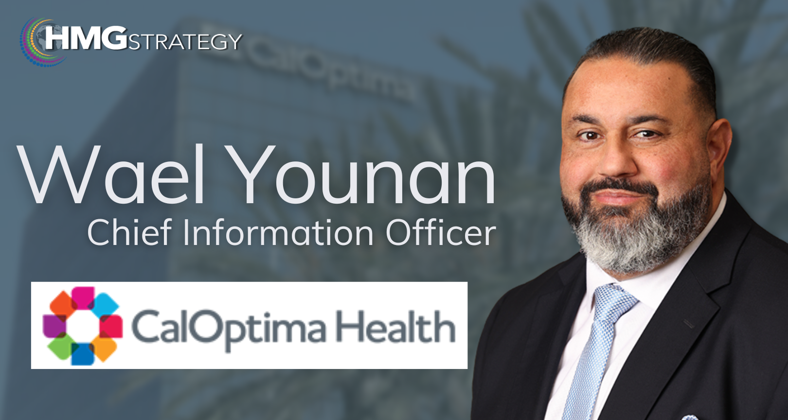 Wael Younan, CIO and CISO, CalOptima Health: Looking Cross-Industry to Foster Innovation